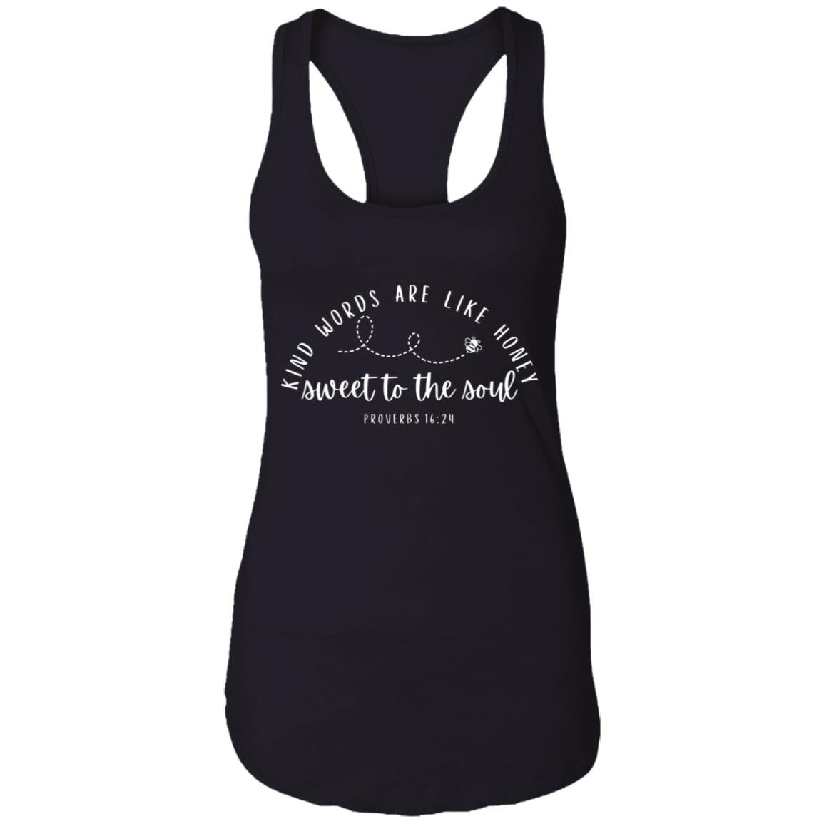 "Kind Words" Proverbs 16:24 Ladies Ideal Racerback Tank - White Print